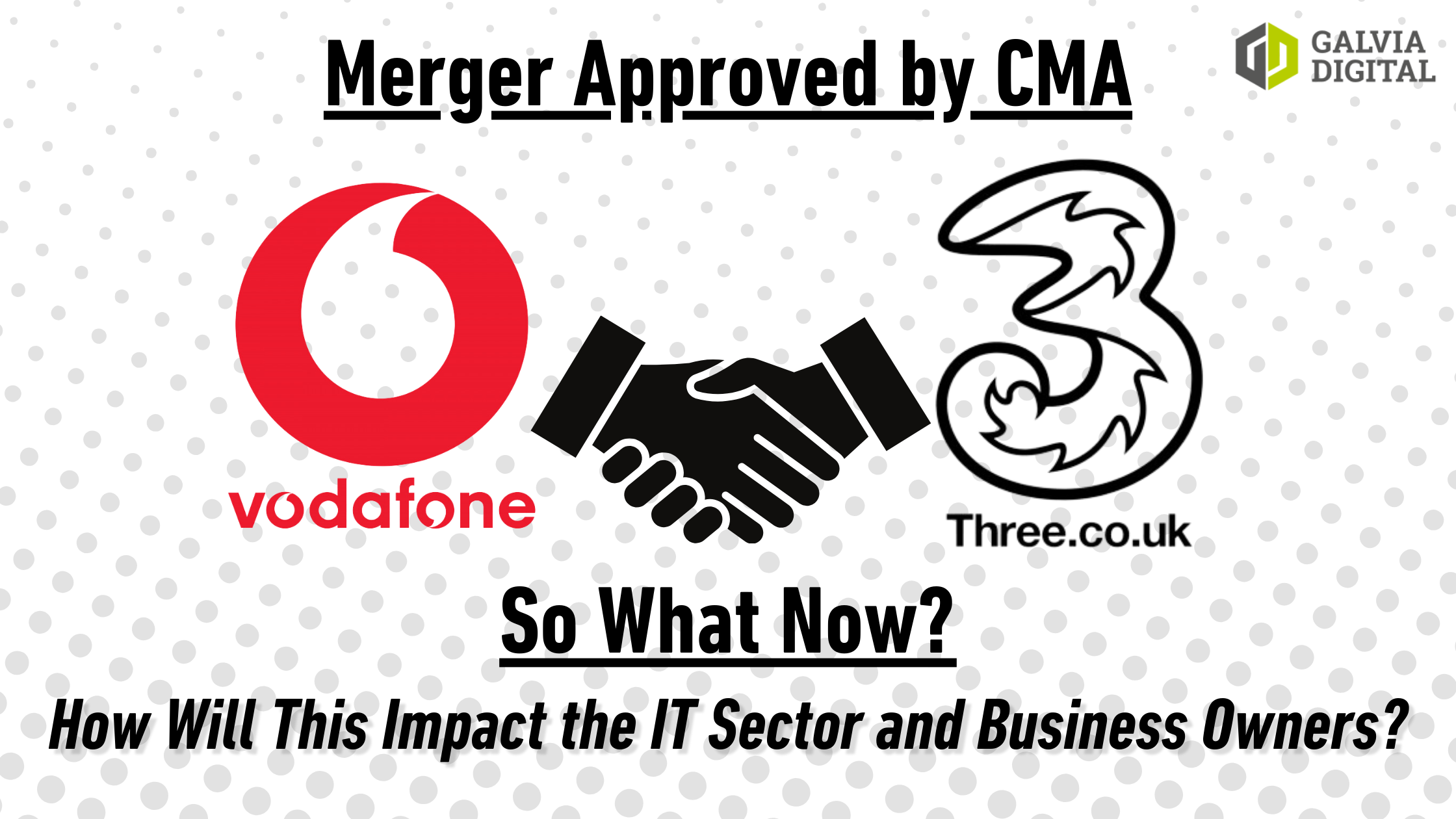 Vodafone and Three logos shaking hands with the caption “So What Now?” symbolizing their merger and its implications.